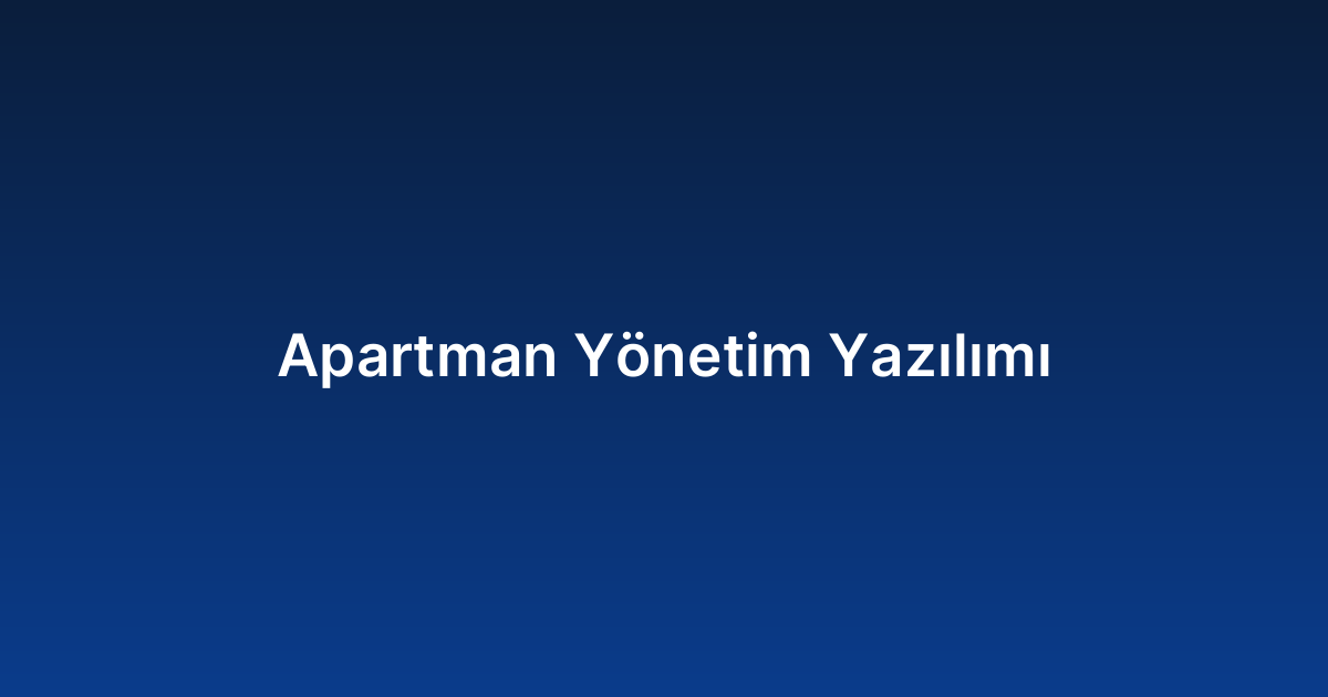 Apartman Yönetim Yazılımı