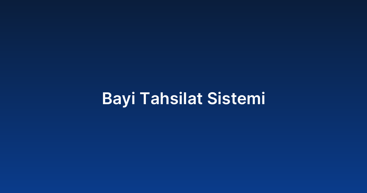 Bayi Tahsilat Sistemi