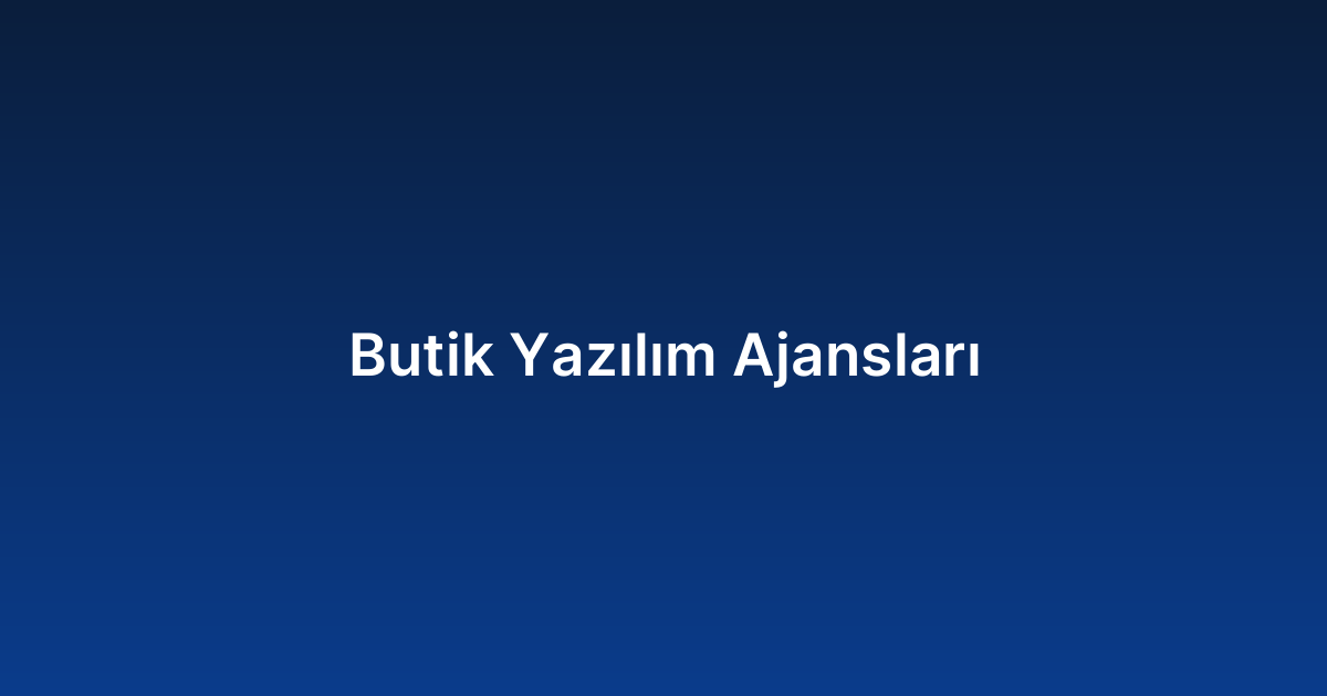 Butik Yazılım Ajansları