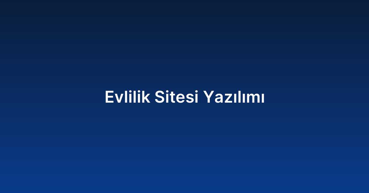Evlilik Sitesi Yazılımı