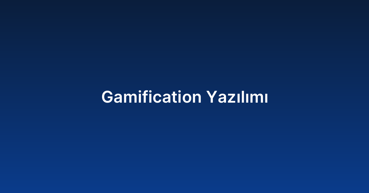 Gamification Yazılımı