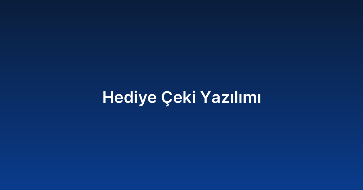 Hediye Çeki Yazılımı