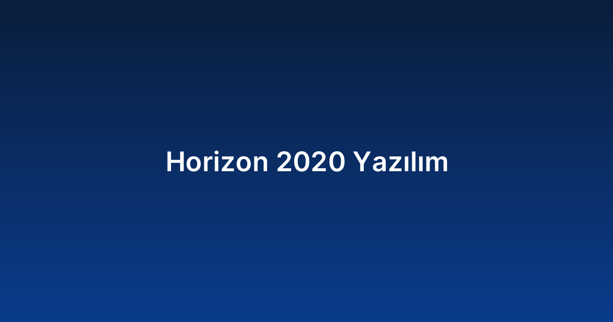 Horizon 2020 Yazılım