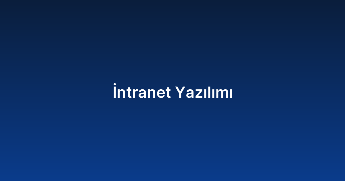 İntranet Yazılımı