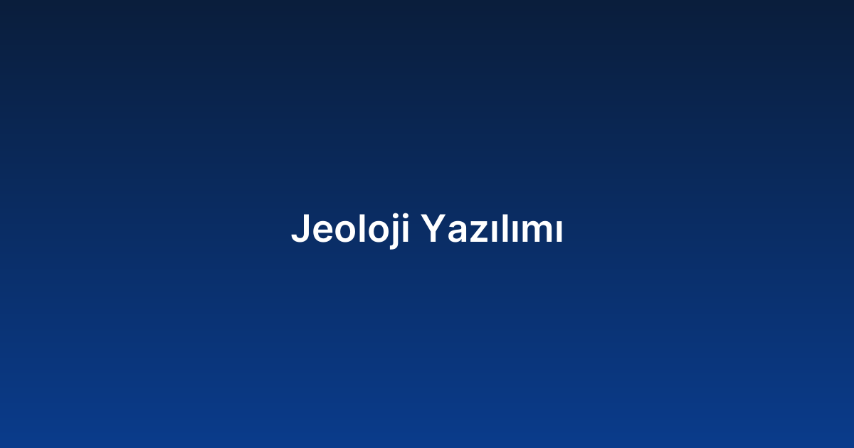 Jeoloji Yazılımı