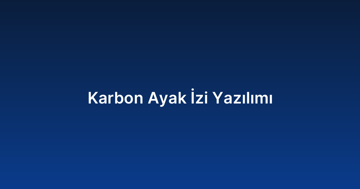 Karbon Ayak İzi Yazılımı