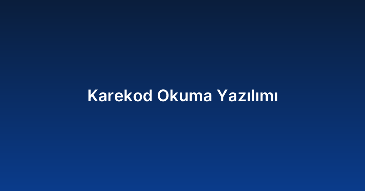 Karekod Okuma Yazılımı