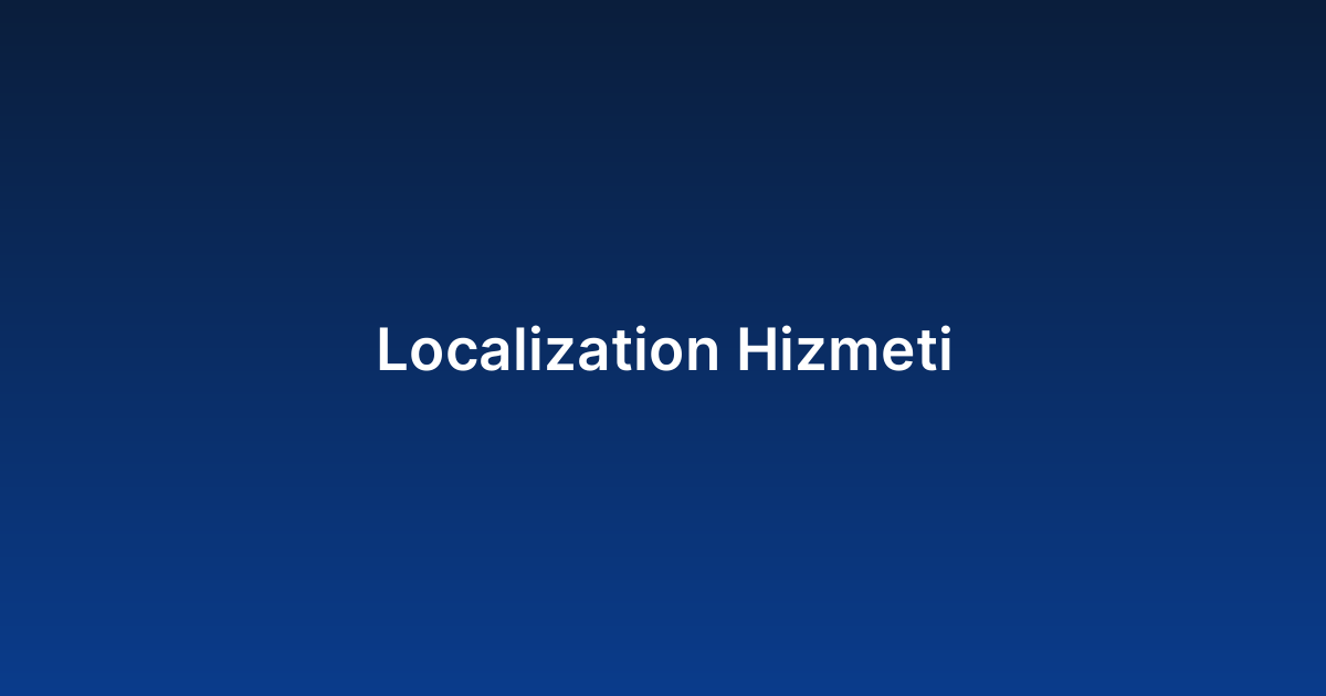 Localization Hizmeti
