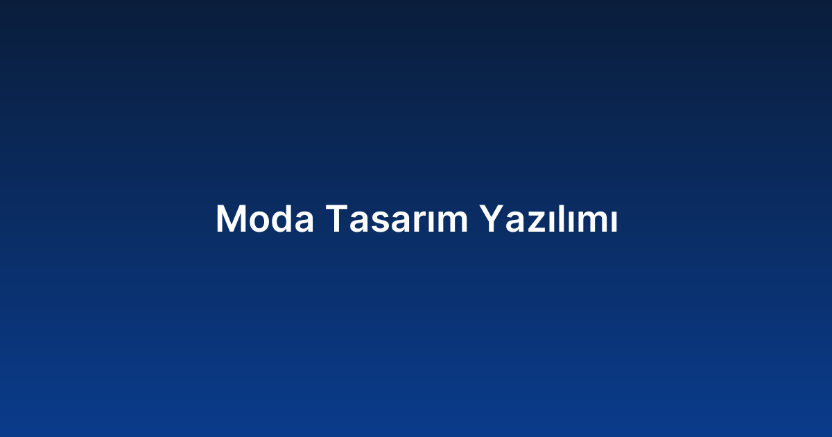 Moda Tasarım Yazılımı
