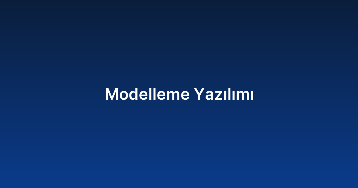 Modelleme Yazılımı