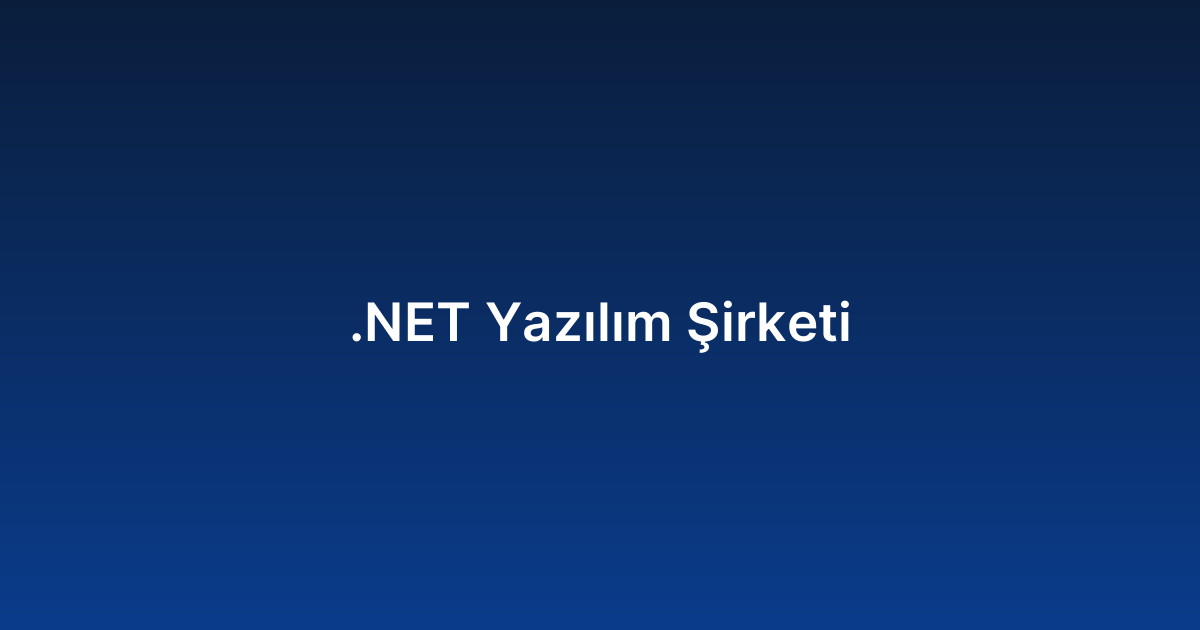 .NET Yazılım Şirketi