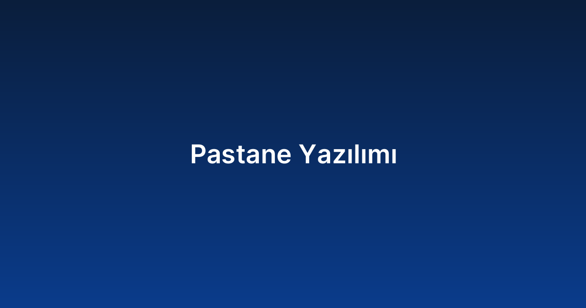 Pastane Yazılımı