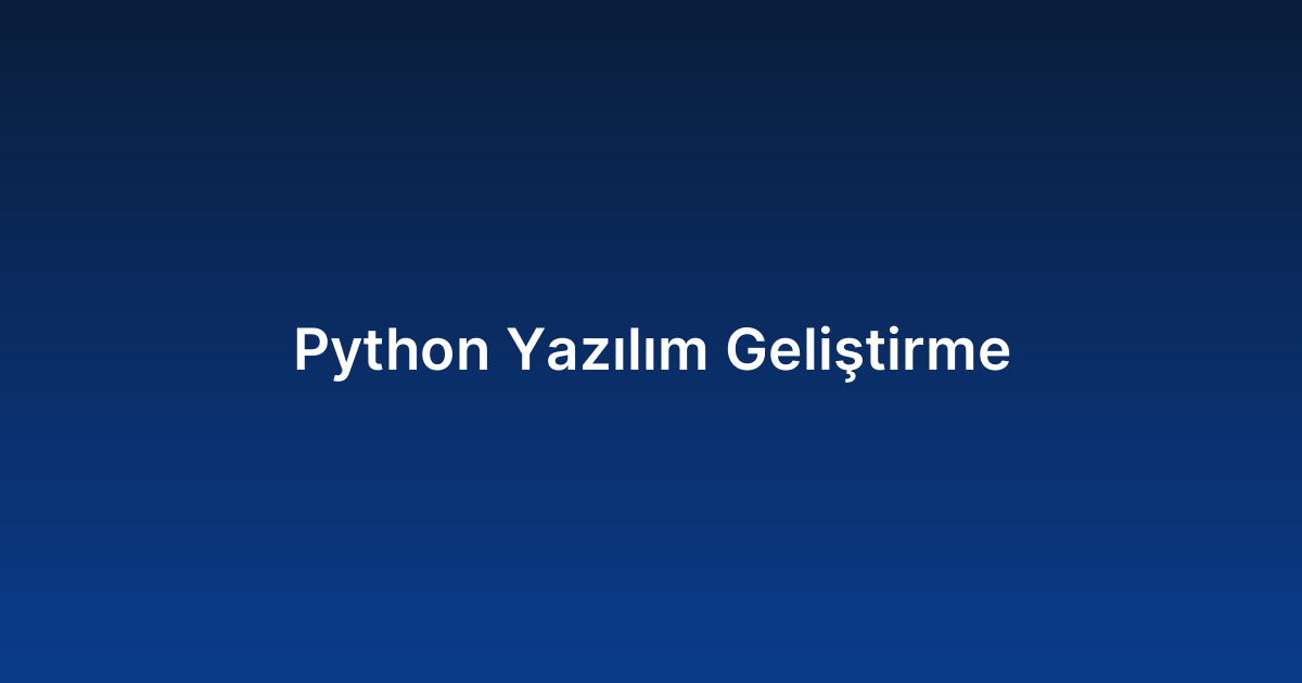 Python Yazılım Geliştirme