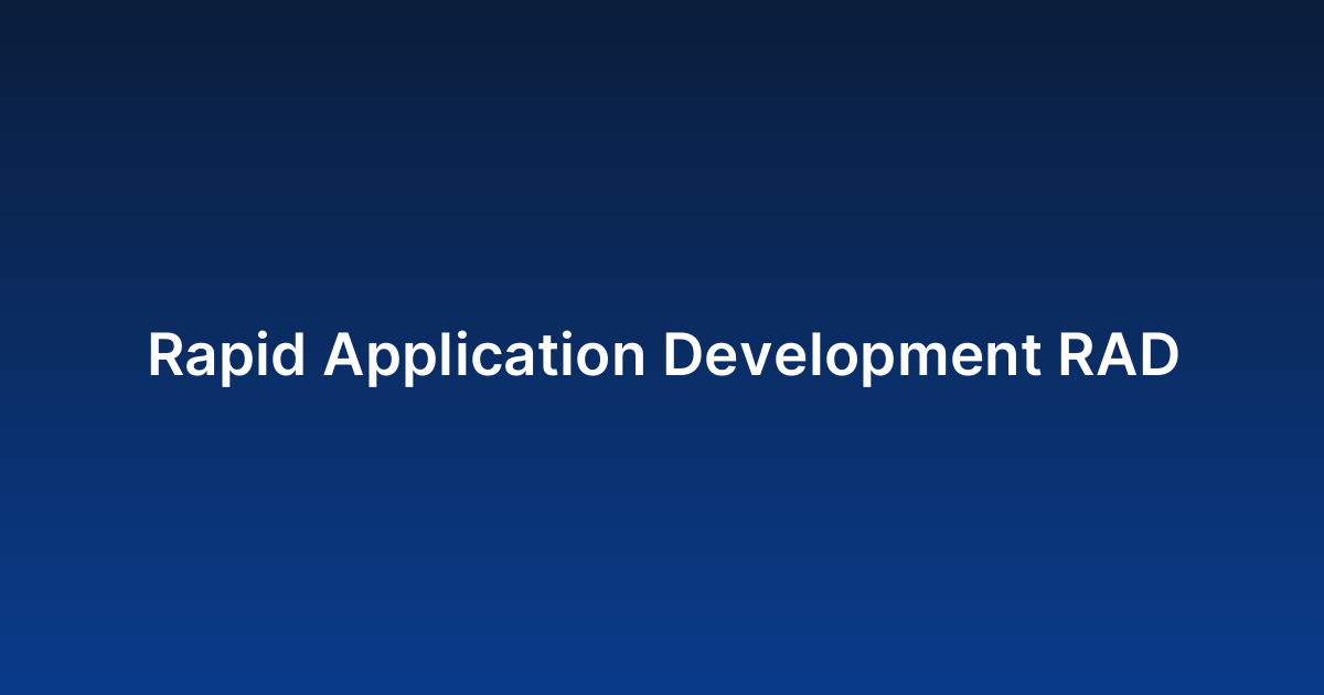 Rapid Application Development RAD
