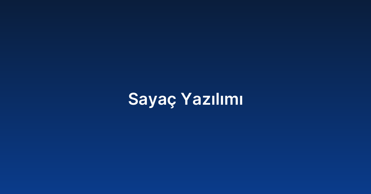 Sayaç Yazılımı