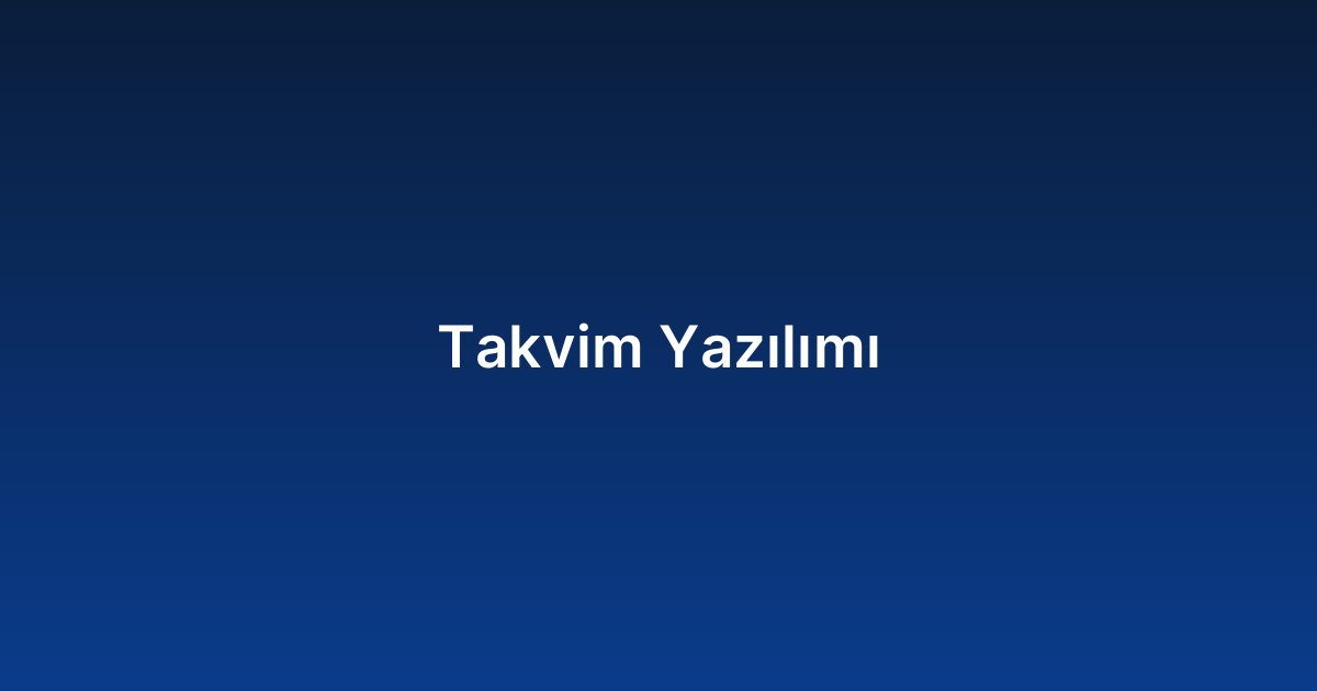 Takvim Yazılımı