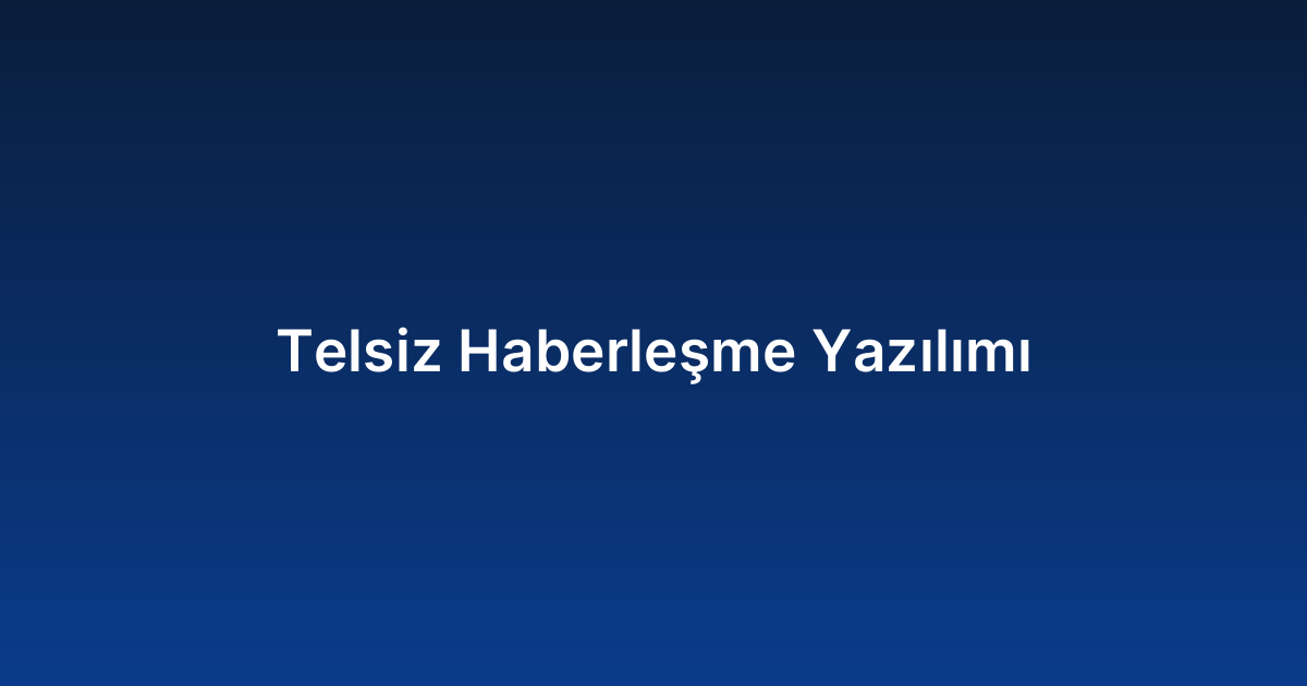 Telsiz Haberleşme Yazılımı