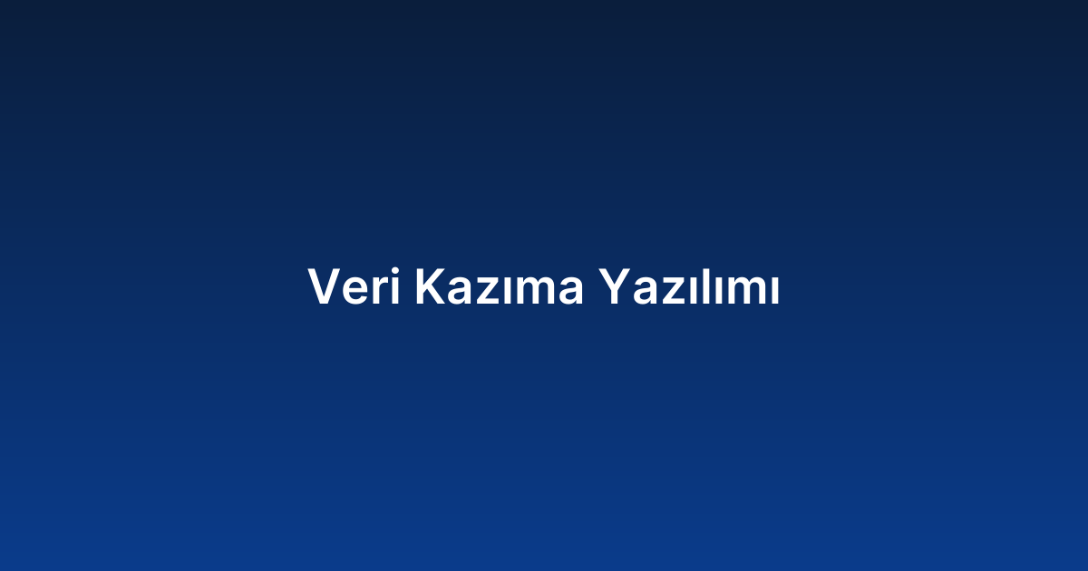Veri Kazıma Yazılımı