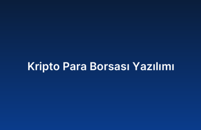 Kripto Para Borsası Yazılımı