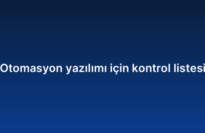 Otomasyon yazılımı için kontrol listesi