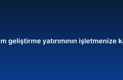 Web tabanlı yazılım geliştirme yatırımının işletmenize katacağı avantajlar